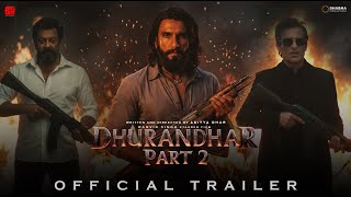 Dhurandhar part 2 - Trailer | Ranvir Singh | Sanjay Dutt | Aditya Dhar | Fanmade Trailer