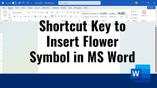 Shortcut Key to Insert Flower Symbol in MS Word