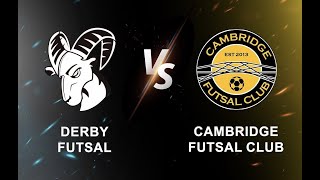 Derby Futsal vs Cambridge Futsal | National Futsal Series | League Cup