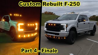 Rebuilding A Wrecked Ford F250 Super Duty Truck: Part 4 - The Finale !