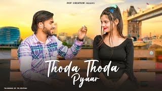 Thoda Thoda Pyaar | Cute Love Story | Sidharth Malhotra, Neha S | Stebin Ben |pop creation