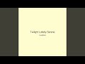 Twilight Lullaby Serene