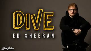 Ed Sheeran - Dive (Clean - Lyrics)