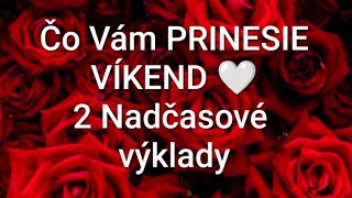 Čo Vám PRINESIE VÍKEND? 2 výklady, nadčasové a kolektívne 🔥 Vaše KROKY😯 #vykladkaret #tarot #rady 😘😘