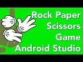 Android Studio Rock Scissors Paper Game