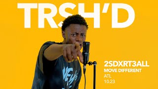 2sdxrt3all - Move Different | TRSHD Performance