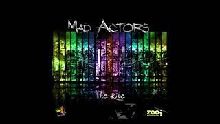 Mad Actors - The Ride (Original Mix)