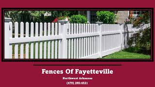 Fences Of Fayetteville, Arkansas - The #1 Fence Contractor in the NWA