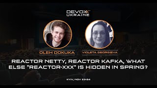 DevoxxUA 2018: Reactor Netty, Reactor Kafka, what else \