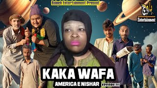 Kaka Wafa E America E Nishar|Balochi Funny Video|Episode 311|2025|#basitwafa