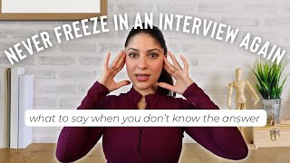 What to do when you DON'T know the answer in an INTERVIEW