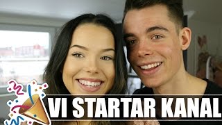 VI STARTAR EN KANAL TILLSAMMANS | 200K