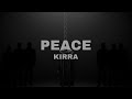 Kirra - PEACE(Official Lyric Video)