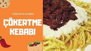 Turecka kuchnia #5 - Çökertme Kebabı | Gaba Demirdirek