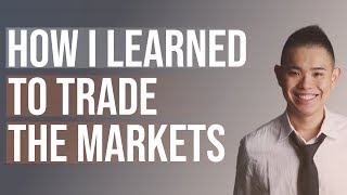 How I Learned to Trade the Markets (The Truth)