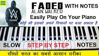 Alan Walker - Faded - Piano Tutorial With Notations, Step By Step