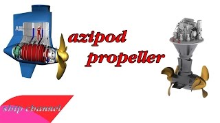 azipod propeller | ship channel |