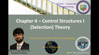 CS103 2020 Computer Programming - Chapter 4 - Control Structures (Selection)