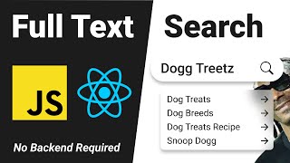 How To Build A Full Text Search Engine With JavaScript/React