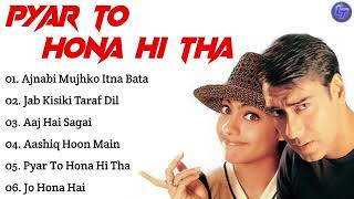 Pyar To Hona Hi Tha Movie All Songs~ajay Devgan~Kajol~ Bollywood movie song