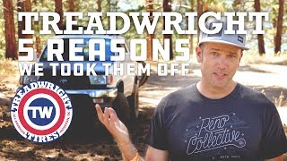 Treadwright Tire Review: 5 Reasons I Took The Warden's Off our 4Runner