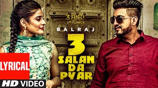 3 Salan Da Pyar (Lyrical Video Song) Balraj | G Guri | Singh Jeet | T-Series