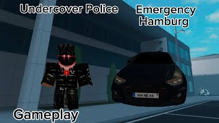 emergency hamburg gameplay as a undercover police!!!