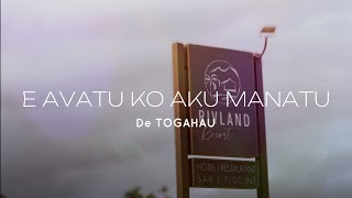 Clip officiel « E avatu ko aku manatu » de Togahau