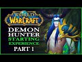 Demon Hunter Starting Experience - Part 1 | Let's Play World of Warcraft