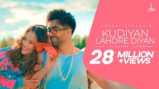 Kudiyan Lahore diya || Hardy sandhu || Hardy sandhu new song || latest punjabi song ||