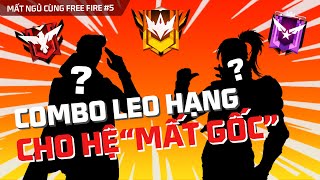 Combo leo hạng sinh tồn cho hệ \