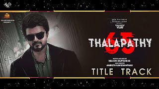 Thalapathy 65 Title Track Official – Vijay First Look Poster Release | Thalapathy Birthday Special