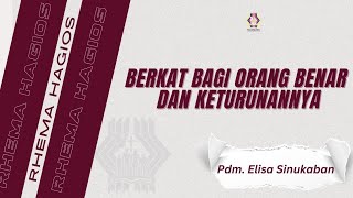 BERKAT BAGI ORANG BENAR DAN KETURUNANNYA