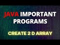 Two Dimensional Array in Java Programming #java  #arraysinjava #arrays
