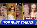 Royal Rubies: The Exquisite Stories Behind Majestic Ruby Tiaras. Part 1