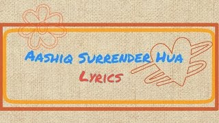 Aashiq Surrender Hua Lyrics Full Song || Badrinath Ki Dulhanya ||