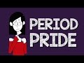 Are we proud of our periods?