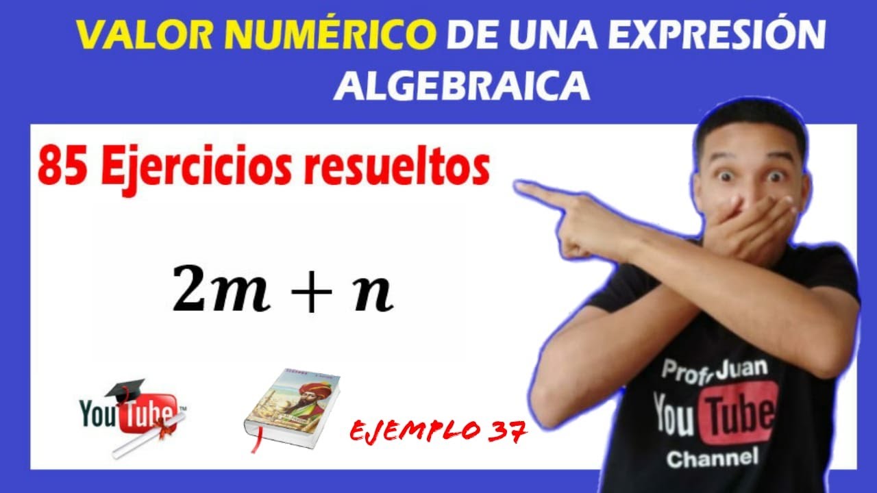 🔴 👉85 EJEMPLOS De Valor Numérico De Una Expresión Algebraica Paso A ...