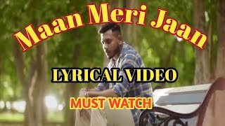 Maan Meri Jaan,Lyrical Video | King,tu man meri jan,Champagne Talk @rseries750