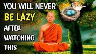 YOU WILL NEVER BE LAZY AFTER WATCHING THIS | Buddhist story on laziness |
