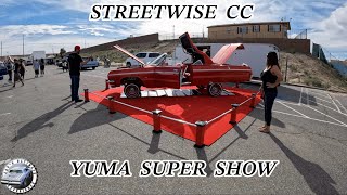 STREETWISE CC YUMA SUPERSHOW