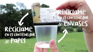 Vaso 100% reciclable ¡Separa y recicla!