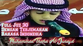 Full Juz 30 & Terjemahan bahasa Indonesia - Muhammad Thaha Al-Junayd