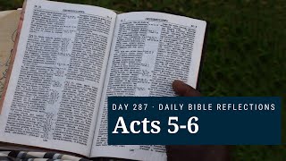 DAY 287 | Acts 5-6 | The Bible in A Year