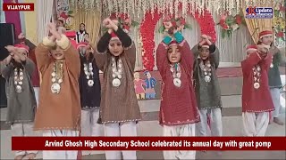 Arvind Ghosh High Secondary School celebrated its annual day with great pomp