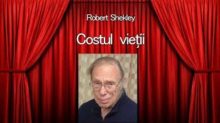 Costul vietii - Robert Sheckley