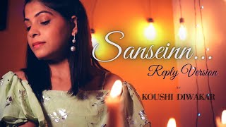 Reply to Sanseinn(Female Version)– Kaushi Diwakar|Himesh Ke Dil SeVol 1song #sanseinn #reply