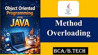 Introduction to Method Overloading | Java Programming | BCA |