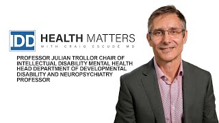 Ep 9: Julian Trollor Chair of IDD Mental Health, Head Department of DD Neuropsychiatry