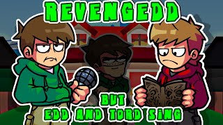 【FNF】Reveng-edd///challeng-edd but edd and tord sing it